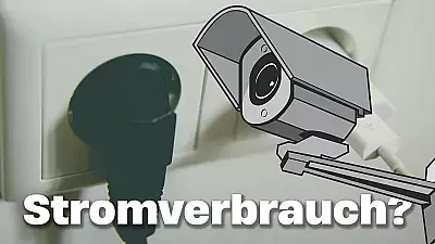 Stromverbrauch der Überwachungskamera berechnen
